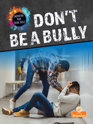 cover image of Don't Be a Bully